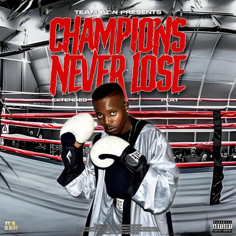 CHAMPIONS NEVER LOSE