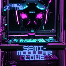 Semi-Modular Love (James Sutton)