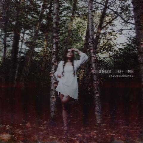 ghost of me
