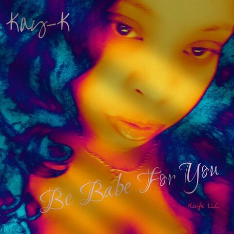 Be Babe For You