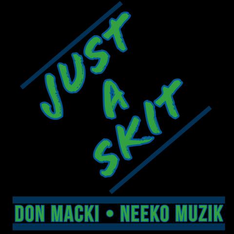 Just A Skit