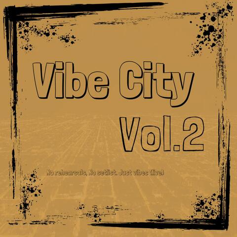 Vibe City, Vol. 2