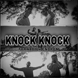 Knock knock Tonado x Endrom