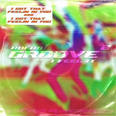 Groove 2 (I Feel It) (Boneless Version)