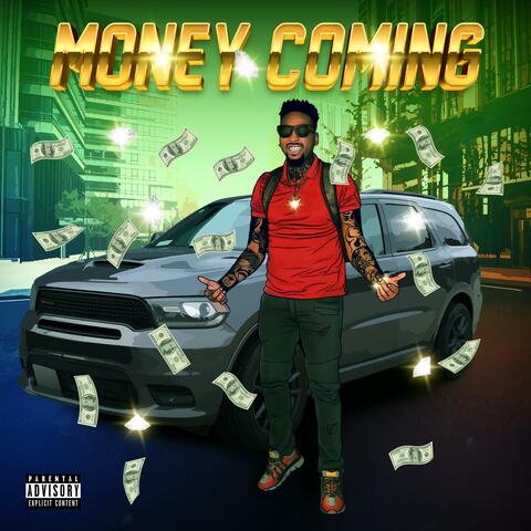Money Coming