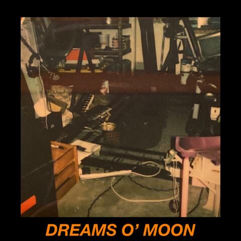 Dreams O' Moon!