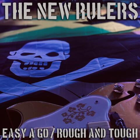 Easy a' go / Rough and Tough