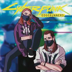I Really Want To Stay At Your House (Cyberpunk: Edgerunners) (feat. SVCHV)