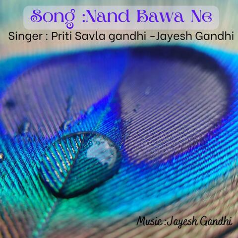Nand Bawa Ne (feat. Priti Savla Gandhi)
