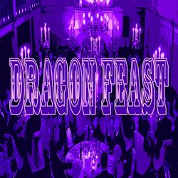 DRAGON FEAST