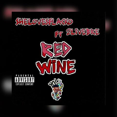 Red Wine (feat. 2'Live Bre)