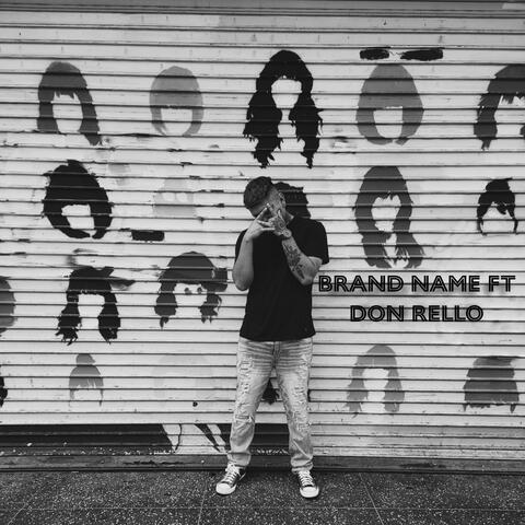Brand Name (feat. Don Rello)