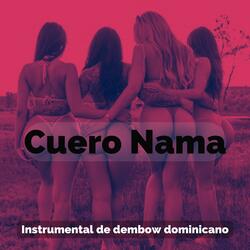 Cuero Nama | Dembow