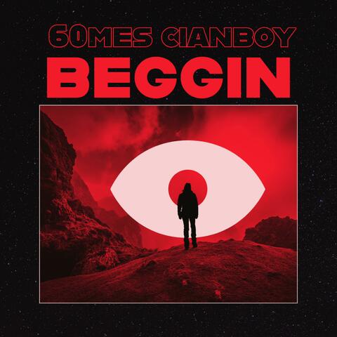 Beggin (feat. Cianboy)