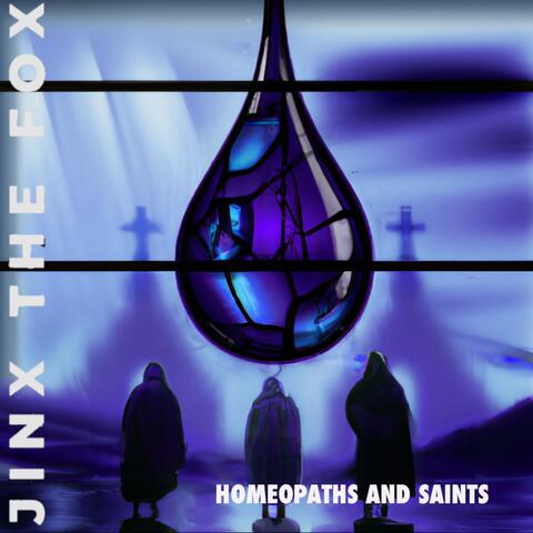 Homeopaths and Saints