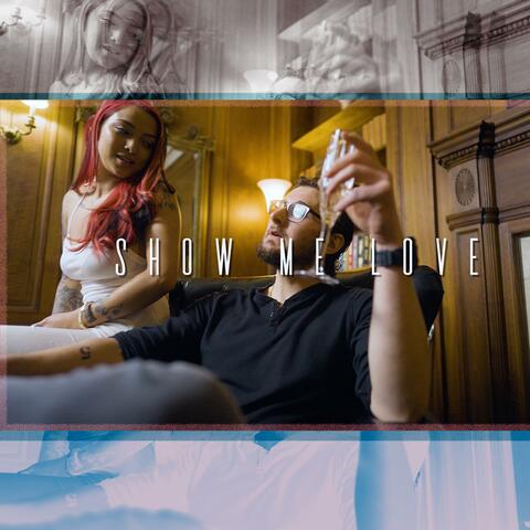 Show Me Love