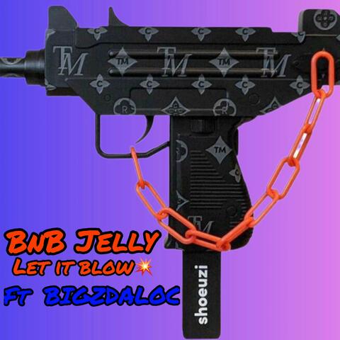 Let it Blow (feat. BIGZDALOC)
