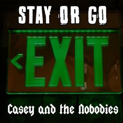 Stay or Go