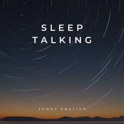 Sleep Talking