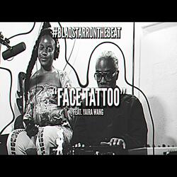 FACE TATTOO (feat. Yaira Wang)