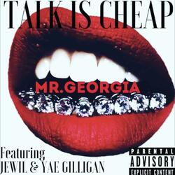 Talk Is Cheap (feat. Jewil & Yae Gilligan)