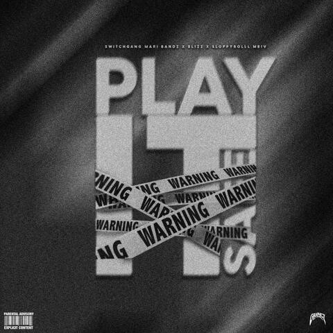 Play it safe (feat. Blizz & Sloppyrolll MBIV)