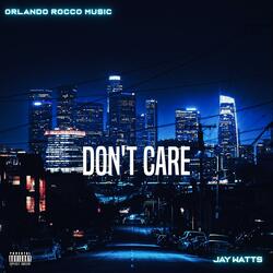 Don't Care (feat. Jay Watts)