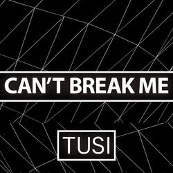 Can't Break Me