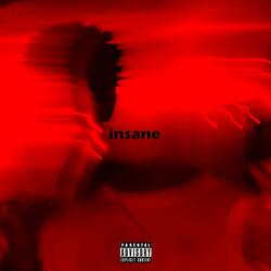 insane
