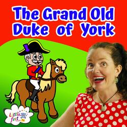 The Grand Old Duke of York (feat. Rachel Parkinson’s Little Feet Music)
