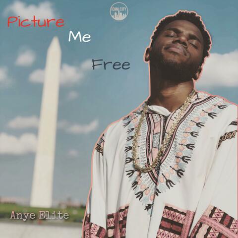 Picture Me Free (Clean)