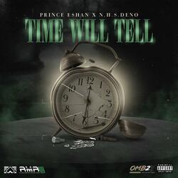 Time Will Tell (feat. N.H.S. DENO)