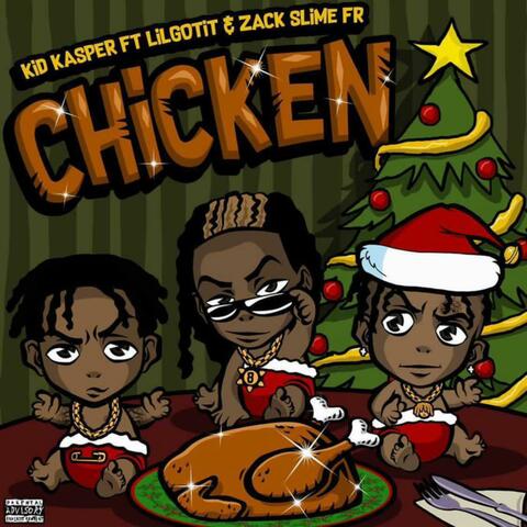 Chicken (feat. Zack Slime Fr & Lil Gotit)
