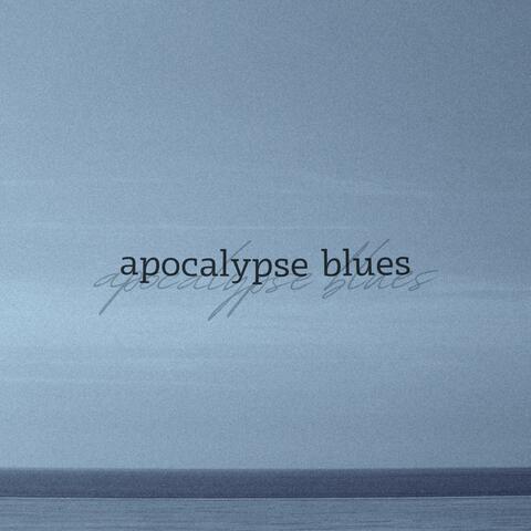 apocalypse blues (feat. Raya Tuffaha, Zivia Lichtenberg, Pablo Famodou)
