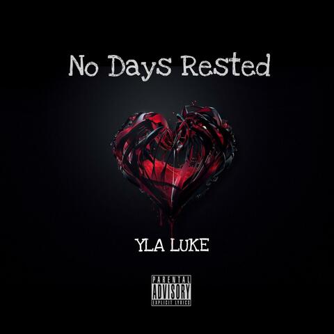 No Days Rested