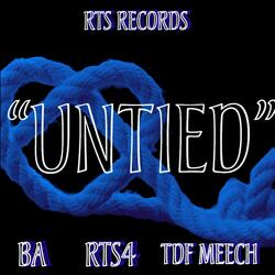 untied (feat. RTS4, TDF Meech & BA)
