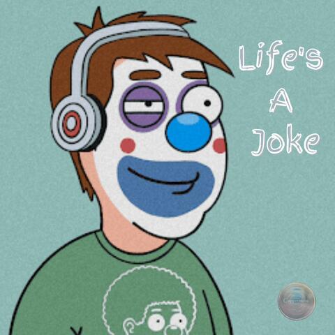 Life's A Joke