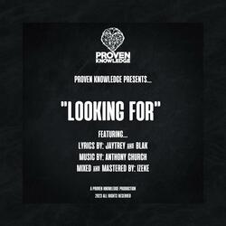 Looking For (feat. JayTrey, Blak & Anthony Church)