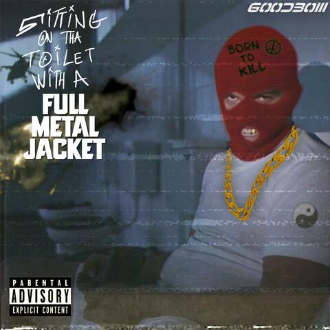 Sitting on tha Toilet with a Full Metal Jacket