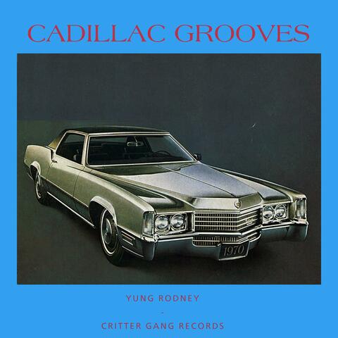 Cadillac Grooves