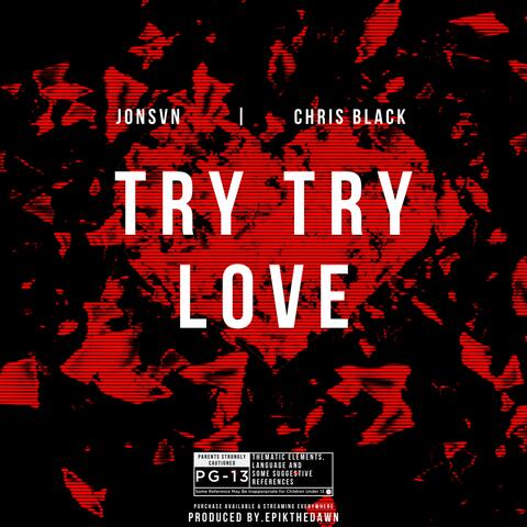 Try Love (feat. Chris Black)