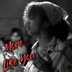 More Like You