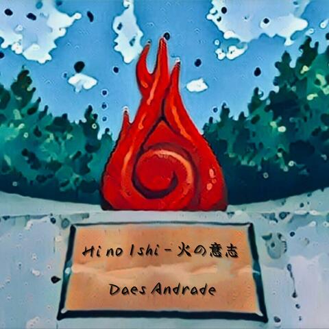 Hi no Ishi - 火の意志