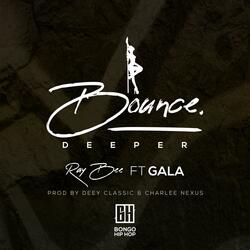 Bounce Deeper (feat. Gala)