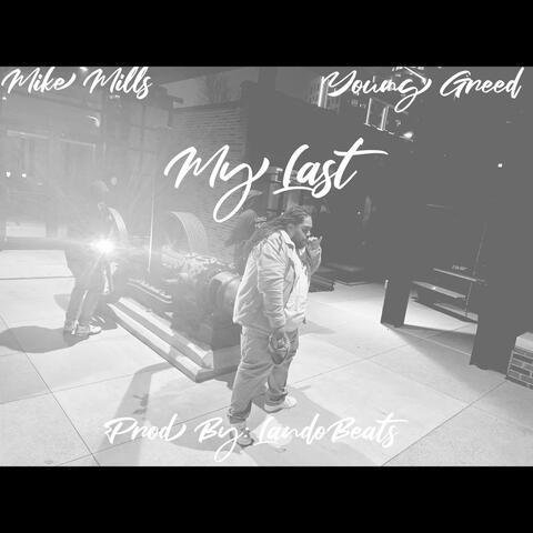 My Last (feat. Young Greed)