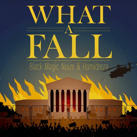 What A Fall (feat. Hamidreza Nikoofar)