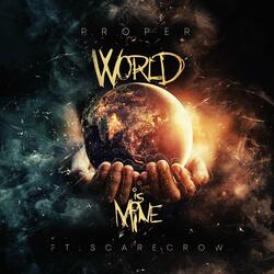 World Is Mine (feat. The Scarecrow)