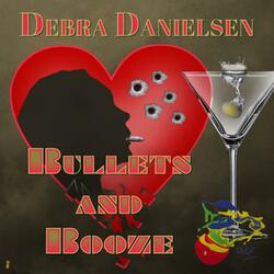 BULLETS & BOOZE