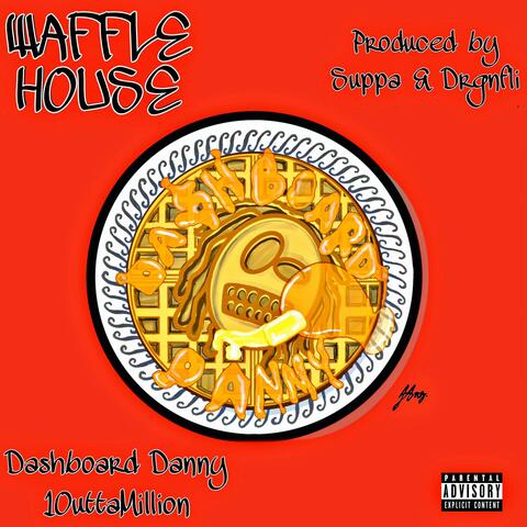 Waffle House (feat. 1OuttaMillion, Suppa & Drgnfli)