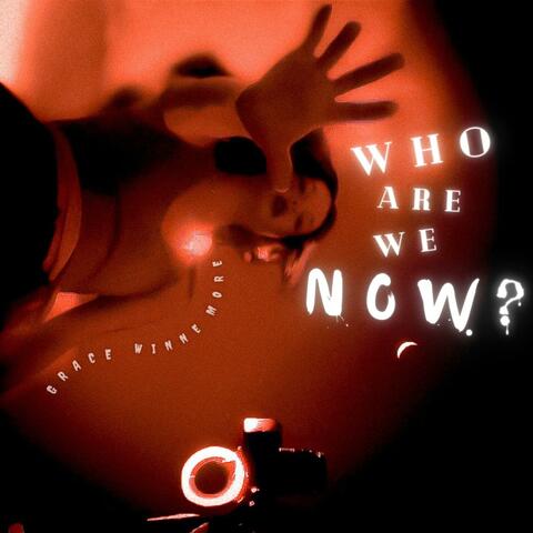 Who Are We Now?